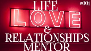 Love Life amp Relationships Mentor 001 ❤️🙏🌱🔥 HD selfhelp kbtv [upl. by Eelirak210]