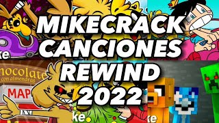 MIKECRACK CANCIONES REWIND 2022 🎶 Parodias Y Canciones Originales De Mikecrack 🎵 [upl. by Georg4]