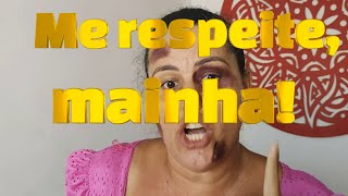 Me respeite mainha [upl. by Anisah495]