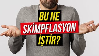 BU NE SKİMPFLASYON İŞTİR [upl. by Margarida]