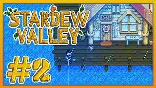 Stardew Valley  2  Gone Fishin [upl. by Norward]