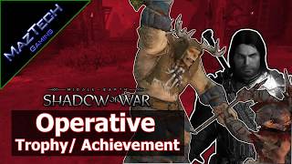 Middle Earth Shadow of War  Operative Trophy  Achievement  Make the War Chiefs Guards Spies [upl. by Hayward]