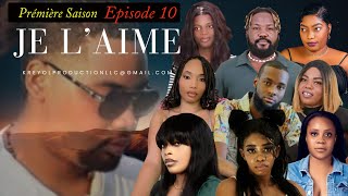 Je L aime Episode 10 [upl. by Christophe]