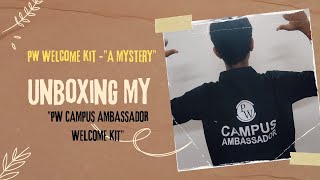 PW CAMPUS AMBASSADOR WELCOME KIT UNBOXING  A MYSTERY [upl. by Yreffeg]