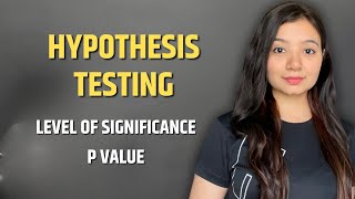 Hypothesis Testing Null and Alternate Hypothesis  Level of Significance  P Value  Statistics [upl. by Aztilay802]