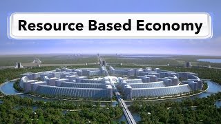 Introduction to a Resource Based Economy [upl. by So]