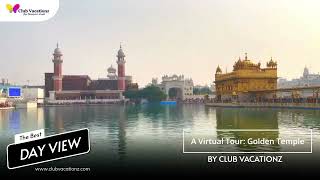 The Golden Temple A Virtual Tour  Club Vacationz Membership  CVz [upl. by Ertnom]