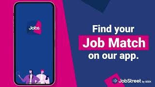 Find Your Job Match On The JobStreet App [upl. by Eylhsa]