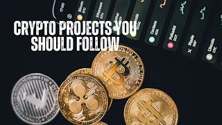 Top 10 Crypto Projects You Should Follow [upl. by Idorb683]