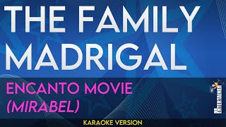 The Family Madrigal  Encanto Karaoke Version [upl. by Tish]