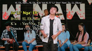 Yawˉ Naˬ TaˬLHS  Juˉ Liˉ Ngaˆ Ehˉ 2024 Lahu Song Official MV [upl. by Nosraep]