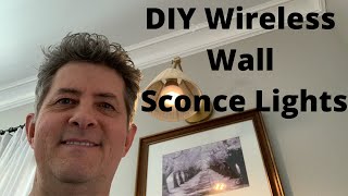 DIY Wireless Wall Sconce Lights [upl. by Oivaf165]