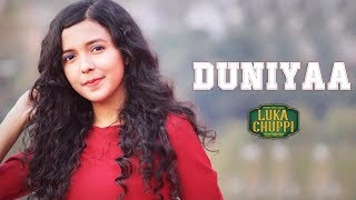 Duniyaa  Cover  Luka Chuppi  Female Version  Akhil  Kartik Aryan Kriti  Shreya Karmakar [upl. by Adaminah]