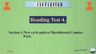 Reading Test 4 Section 1 New cycle path to Marshbrook Country Park [upl. by Ilarrold]