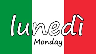 🇮🇹 the DAYS of the WEEK in ITALIAN I giorni della settimana 🗓️ 🇮🇹 [upl. by Collette963]