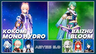 C0 Kokomi Mono Hydro amp C0 Baizhu Bloom  Spiral Abyss 50  Floor 12 9 Stars Genshin Impact [upl. by Ecnerat]