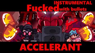 Accelerant Fucked Instrumental with bullets [upl. by Butch]