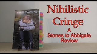 Nihilistic Cringe  A Review of Stones to Abbigale by Onision [upl. by Scharaga]