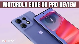 Motorola Edge 50 Pro Review  Taking a Closer Look at the Motorola Edge 50 Pro [upl. by Aw]