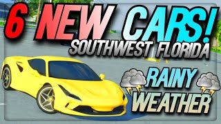 6 NEW CARS IN SOUTHWEST FLORIDA  RAINY WEATHER  Southwest Florida Roblox [upl. by Luhem941]