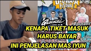 MAS IYUN KLARIFIKASI MASALAH TIKET MASUK KONSER DELIFAVA BERBAYAR [upl. by Juakn]