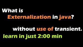 what is Externalization or Externalizable interfaceuse of this Interface [upl. by Arakaj]
