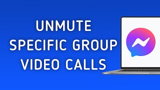 How To Unmute Video Calls From Specific Group On Messenger App On PC New Update [upl. by Kin]