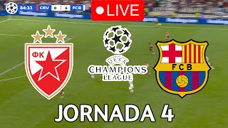 🔴EN VIVO  🔥ESTRELLA ROJA FC BARCELONA EN VIVO 🏆 CHAMPIONS LEAGUE 2425 JORNADA 4🏆BARÇA HOY [upl. by Enegue945]