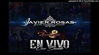 Javier Rosas  En Vivo Con Banda Disco Completo 2017 [upl. by Ibocaj]