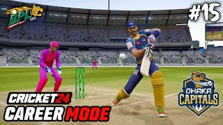 First 50 in BPL 2025  Dhaka Capitals vs Sylhet Strikers  Cricket 24 My Career Mode 15 [upl. by Benson]