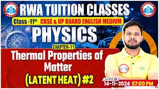 Class 11 Physics Chapter 11 Thermal Properties of Matter  Latent Heat  11th Physics By RWA [upl. by Oettam]