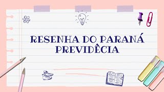 RESENHA DO EDITAL DO PARANÁ PREVIDÊNCIA [upl. by Evetta]