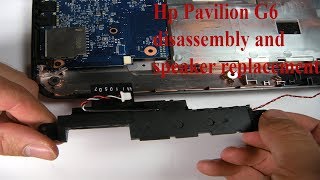 hp pavilion g6 disassembly and replace speaker full tutorial [upl. by Flann]