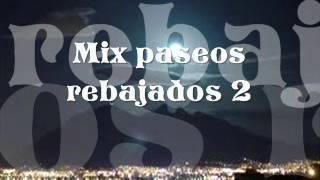 Mix paseos rebajados 2 Joss [upl. by Lenwood]