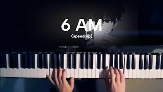 6 am  piano speed up piano [upl. by Carita918]