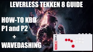 How to Properly Korean Backdash on Leverless Both Sides  Tekken 8  KBD and Wavedash Guide [upl. by Sevart725]