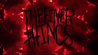 THE FINER THINGS DVD Trailer [upl. by Enneire]