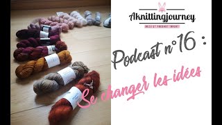 PODCAST N°16  Se changer les idées [upl. by Dan837]