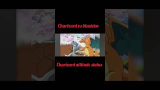 Charizard vs blastoise  Charizard attitude statusyoutubesearchyoutubeshortsshortfeedpokemon [upl. by Kalikow811]