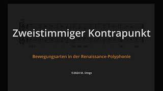 Kontrapunkt zweistimmig 12 Bewegungsarten in der Renaissance [upl. by Ahsote]