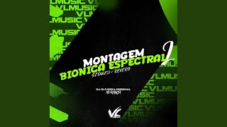 Montagem Bionica Espectral 2 [upl. by Oatis]