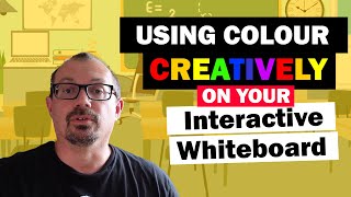 Using Colour Creatively on Your Interactive Board A tutorial for teachers [upl. by Locke]