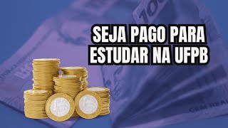 Bolsas de estudos para alunos de graduação da UFPB 🤑 Como se inscrever [upl. by Nossaj752]