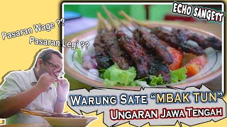 Cuma Buka Dua Hari  Sate Kambing MBAK TUN Ungaran  Kuliner Semarang Kuliner [upl. by Eiser238]