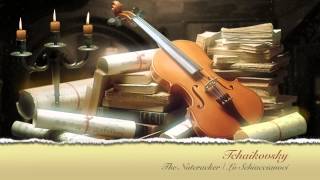 The Best of Tchaikovsky  The Nutcracker Lo Schiaccianoci FULL HD AUDIO ONE HOUR [upl. by Aicad]