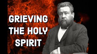 Grieving the Holy Spirit Charles Spurgeon Sermon CH Spurgeon  Christian Audiobook  Grief [upl. by Giark]