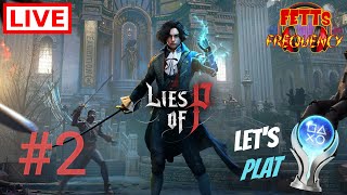 LIES OF P PLATINUM PLAYTHROUGH 2 [upl. by Diskson]