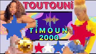 TOUTOUNI TIMOUN 2000 [upl. by Etteuqram825]