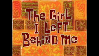 The Girl I Left Behind Me  SB Soundtrack [upl. by Clarance188]