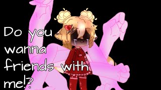 Wanna be friends  gcmm  GCMM  Gacha club horror story [upl. by Minica]